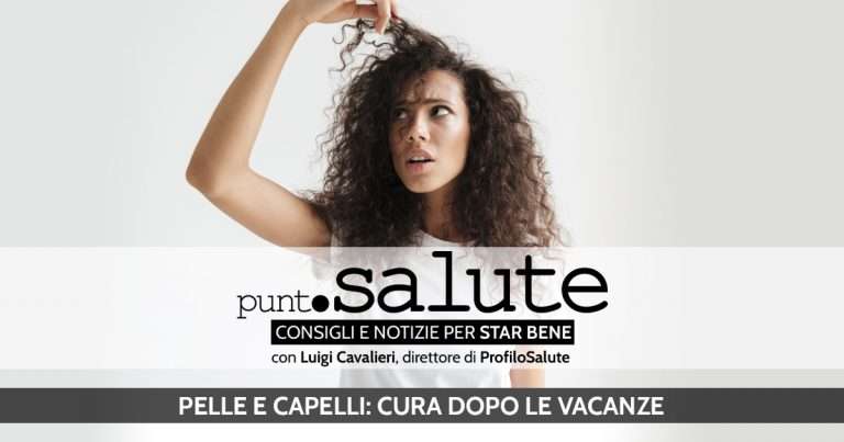 pelle e capelli dopo le vacanze